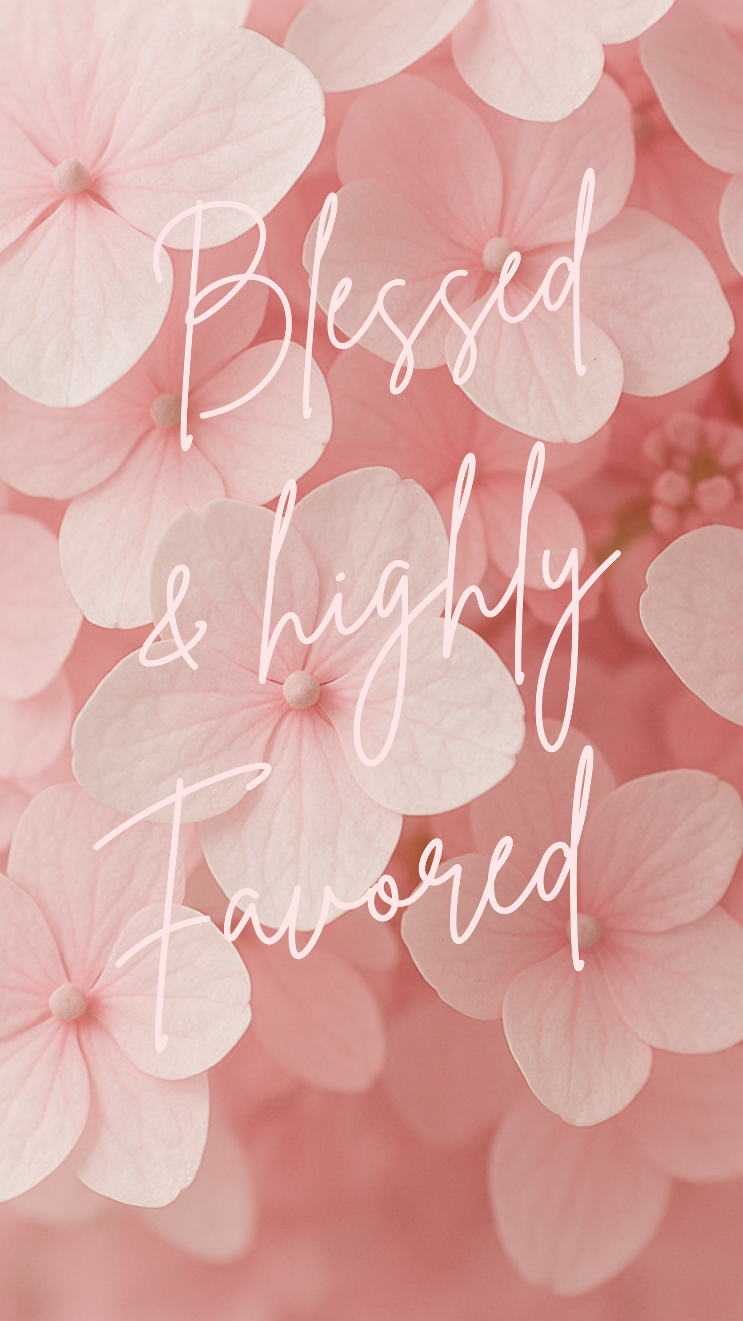 “Blessed & Highly Favored” Phone Wallpaper – Free Download