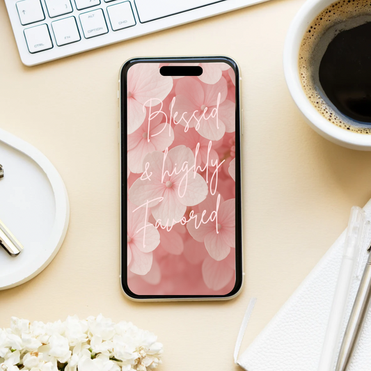 “Blessed & Highly Favored” Phone Wallpaper – Free Download